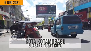 Kotamobagu Juni 2021 Suasana Pusat Kota Kotamobagu Sekarang