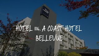 Hotel 116, A Coast Hotel Bellevue Review - Bellevue , United States of America