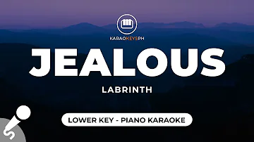 Jealous - Labrinth (Lower Key - Piano Karaoke)