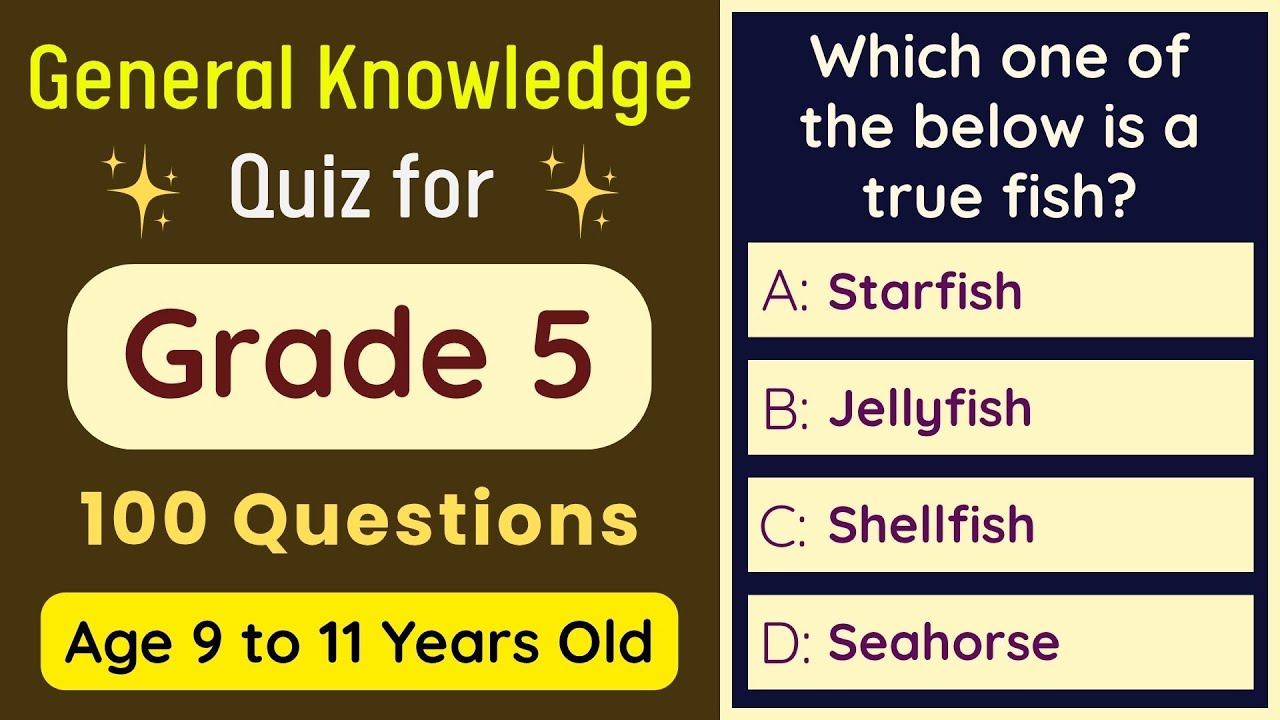 Тест на общие знания для 5 класса | 100 вопросов с несколькими вариантами ответов для детей 9–11 ...