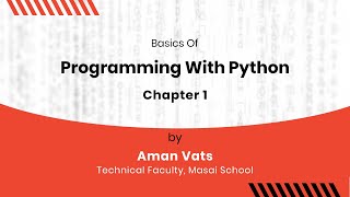 Chapter 1: Basics of Programming with Python | Masai School screenshot 2