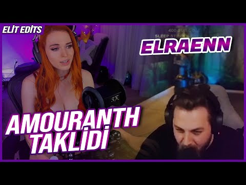 ELRAENN AMOURANTH TAKLİDİ YAPIYOR / ELRAENN ASMR TAKLİDİ