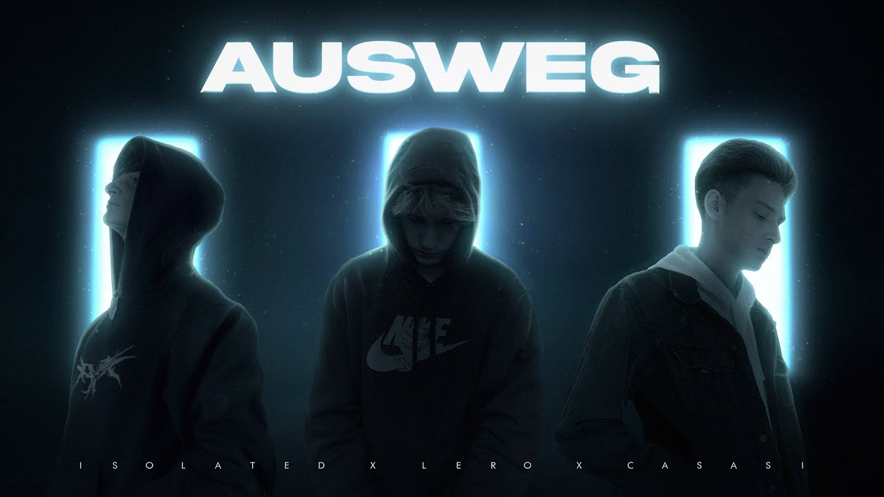 CaSaSi x Lero x isolated - AUSWEG (prod. by Virtual Swag)