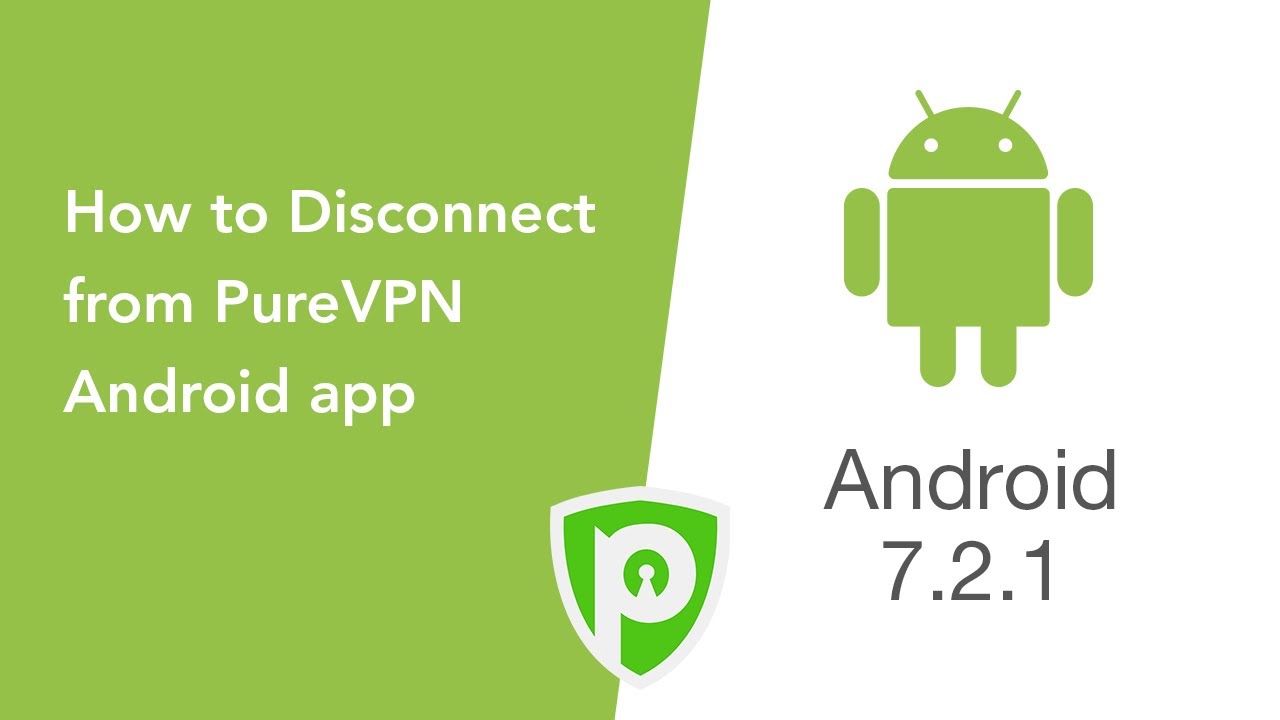 How To Disconnect From PureVPN Android App 7 2 1 YouTube