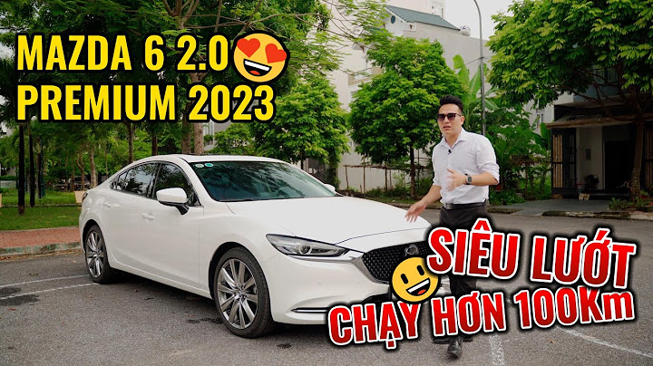 Đánh giá mazda 6 2023 otofun