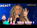 VOCAL COACHES REACTS: MARIAH CAREY - YOU AND I