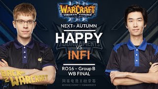 WC3 - NEXT:A'19 - Ro 16 WB Final: [UD] Happy vs. Infi [HU] (Group B)