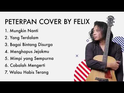 PETERPAN COVER BY FELIX FULL ALBUM