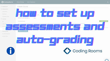 How to Set-up Assessments and Auto-grading | Coding Rooms Help Guide