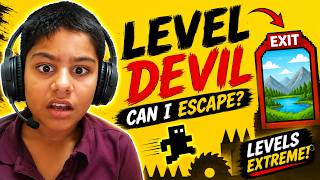Level Devil Extreme Levels 🔥 Can I Escape | Hardest Gameplay Ever!