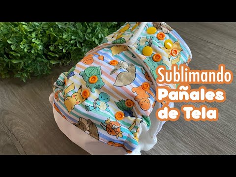 Sublimando (Imprimiendo) Pañales de Tela, Tutorial, Imprimiendo Telas, Customizadas- JohanaCaudiGs  @Los290ss