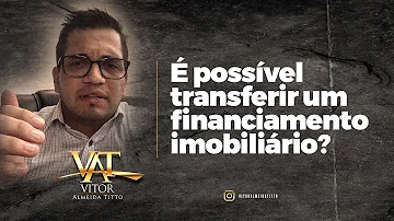 Como repassar financiamento de imóvel caixa?