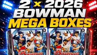  2026 Bowman Baseball MEGA BOXES × 2 - FIRST LOOK!! BIG PULLS LOVE THIS PRODUCT!!