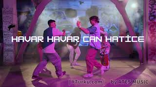 Havar Havar Can Hatice Kıpır Kıpır Anadolu Ezgisi