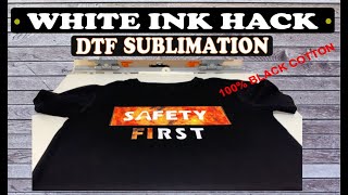 White Screen Ink Dtf Sublimation Hack You Need To See