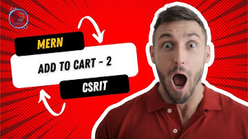 Add To Cart Part 2 | MERN Stack Ecommerce Project 2022 || CSRIT India ||