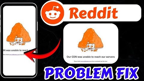 Reddit Our CDN was unable to reach our servers Problem Today Fix || Reddit Website Not Working