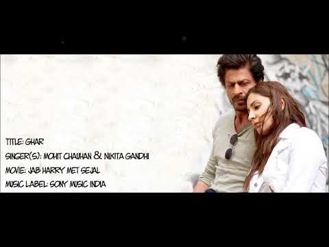 Ghar - Mohit Chauhan & Nikita Gandhi - Jab Harry Met Sejal - Lyrical Video With Translation
