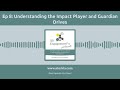 Ep 8: Drives in Action: Understanding Impact Player and Guardian Drives.