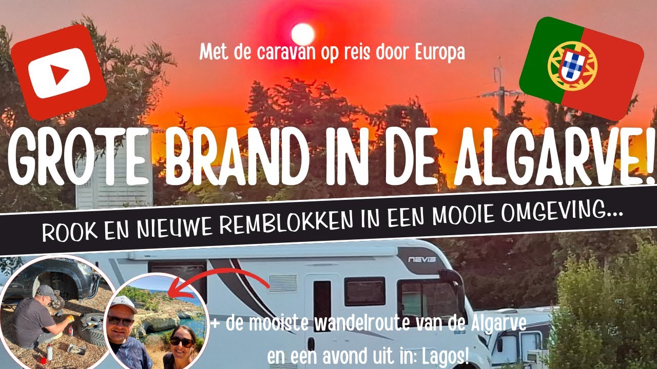 GROTE BRAND in de ALGARVE! ROOK en NIEUWE REMBLOKKEN in een MOOIE OMGEVING...[A44]