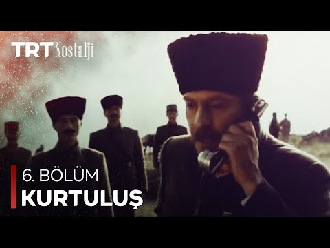 Kurtuluş 6. Bölüm (Final)