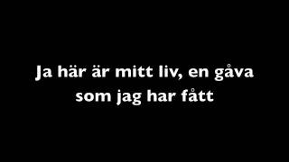 Kicki Möberg - Här Är Mitt Liv Lyrics