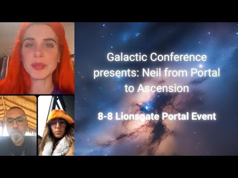 Galactic Conference Build-Up | LIVE with Neil Gaur from Portal to Ascension