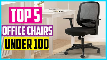 Top 5 Office Chairs Under Pound 100 In 21
