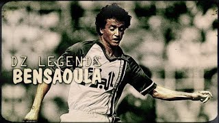 أساطير الكرة الجزائرية ● تاج بن سحاولة | DZ Legends ● Tedj Bensaoula HD