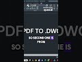 convert pdf to editable dwg autocad