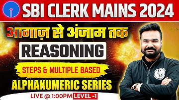 SBI CLERK MAINS 2024 | ALPHANUMERIC SERIES REASONING - 01 | SBI CLERK MAINS REASONING BY ARPIT SIR