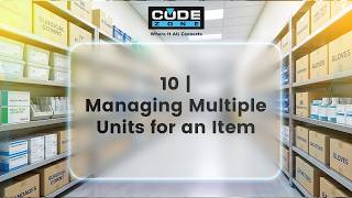 10 | Managing Multiple Units of Measure for an Item