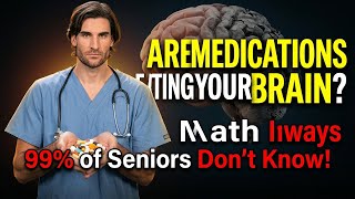Famous Doctor Warns: These 5 Medications Are Silently Killing Your Memory Net Worth