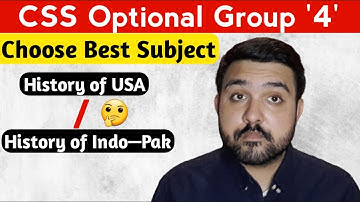 CSS Subjects Selection || CSS Subjects Selection For Optional Group 4