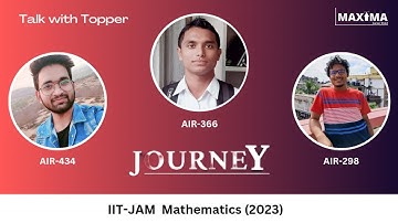 JOURNEY | Talk with Topper | Conversation with AIR-298/ AIR-366/ AIR-434 | IIT-JAM Mathematics 2023