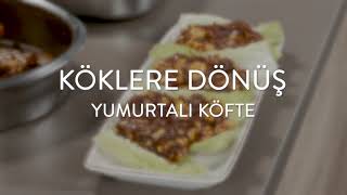 Tüm Detaylarıyla Urfanın Yumurtalı Köfte Tarifi