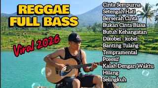 Koleksi Reggae  Bass 2026  Mantap Enak  Buat Nemenin Aktifitas fizar studio 