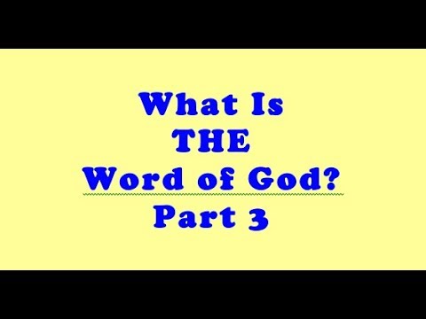 What IS the Word of God? Part 3 - YouTube