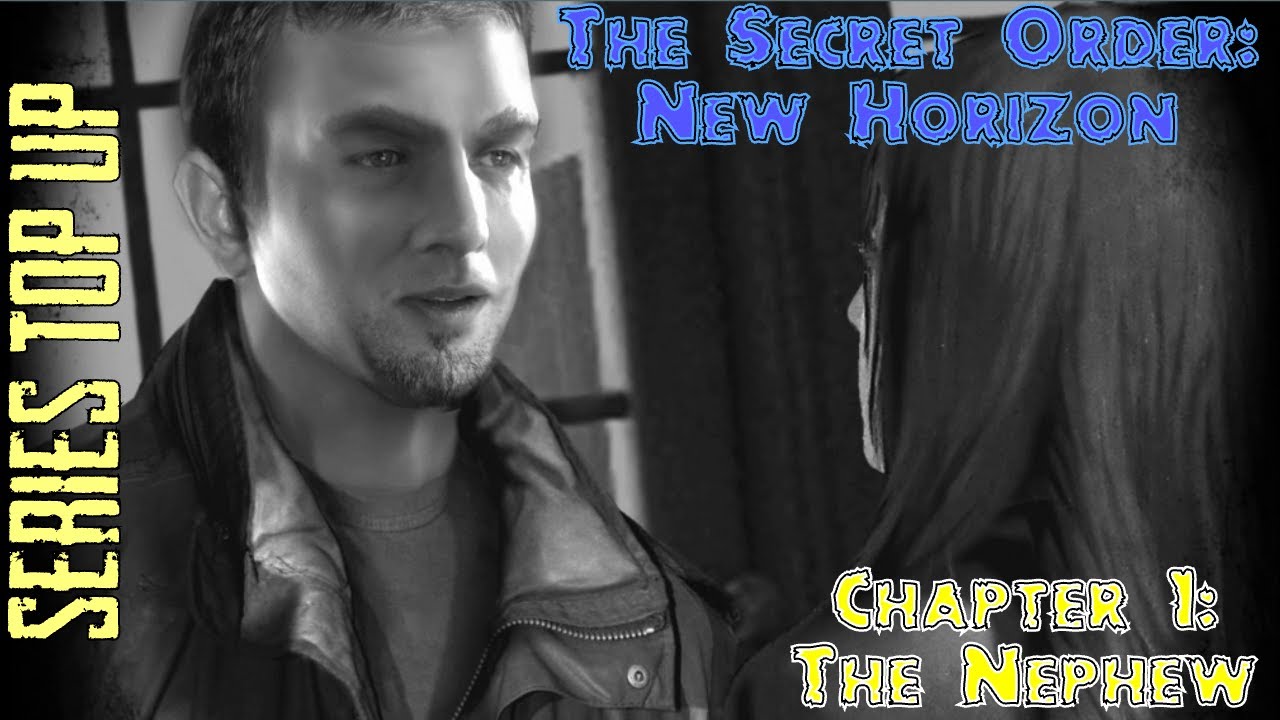 Let's Play - The Secret Order - New Horizon - Chapter 1 - The Nephew