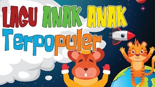 🔴KUMPULAN LAGU ANAK ANAK LUCU PILIHAN TERBAIK