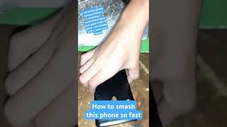 how to smash phone