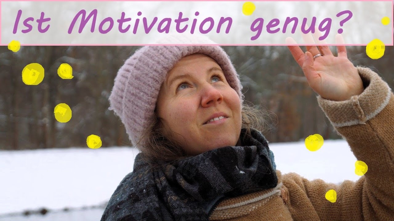 Warum Motivation allein manchmal nicht reicht