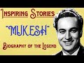 Inspiring stories  mukesh  know the life story of the legends