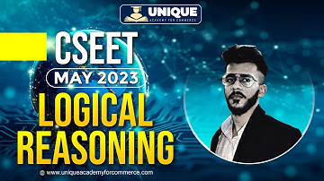 CSEET May 2023 | Logical Reasoning | Lecture 18