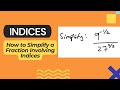 Simplifying a Fraction Involving Indices