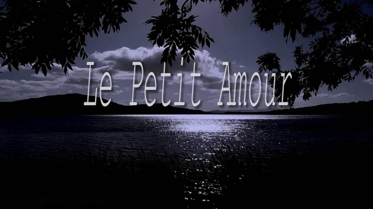 LE PETIT AMOURHARRIS PETMEZAS YouTube