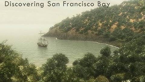 Saving the Bay - Discovering San Francisco Bay: The Anza Expedition