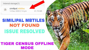 TIGER CENSUS OFFLINE MODE , #SIMILIPAL MBTILES FOLDER NOT FOUND. ISSUE RESOLVED // FOREST DEPT VIDEO