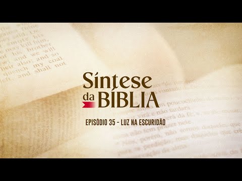 21/11/2025 - [SÍNTESE DA BÍBLIA] -  Igreja Cristã Maranata - "Luz na escuridão."