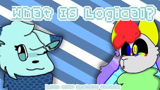 What Is Logical? Meme//Collab with Dynamite Phoenix!//(+13)